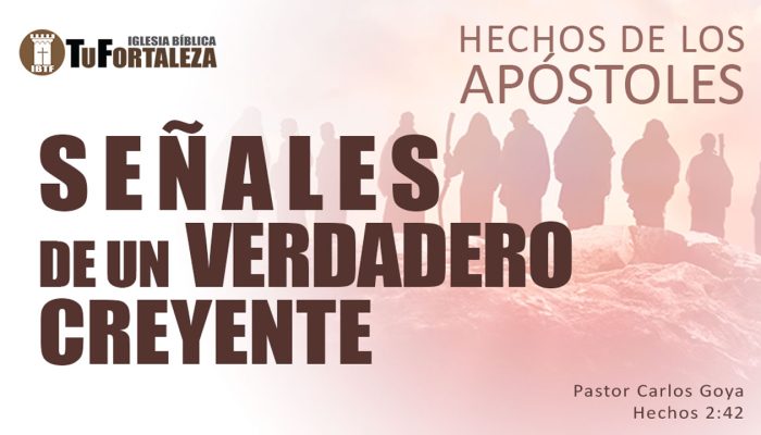 SEÑALES DE UN VERDADERO CREYENTE (Hechos 2:42) | Pastor Carlos Goya